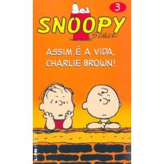 Livro - Snoopy 3  Assim É A Vida, Charlie Brown!