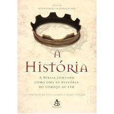 A História: A Bíblia contada como uma só história do começo ao fim