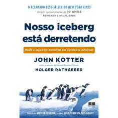 Nosso Iceberg Está Derretendo (Edição Comemorativa)