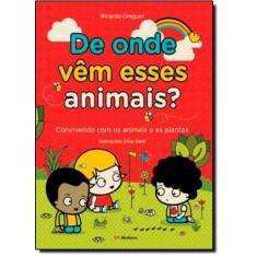Livro - De onde vem esses animais?