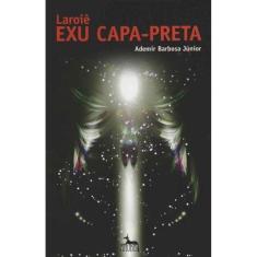 Laroiê Exu Capa Preta