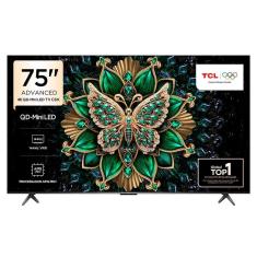 Smart TV 4K TCL QD-Mini LED 75” Polegadas com HDMI 2.1, Dolby Vision IQ, Subwoofer, 144Hz VRR e Wi-Fi - 75C6K
