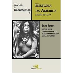 História da América através de textos: Volume 4