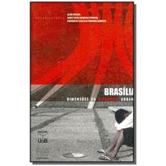 Brasilia: Dimensoes Da Violencia Urbana - Unb