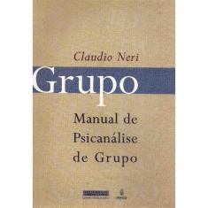 Grupo: Manual De Psicanalise De Grupo