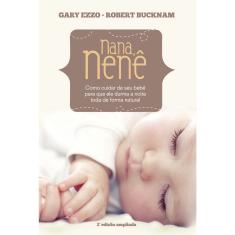 Livro - Nana nenê: Como cuidar de seu bebê para que durma a noite toda de forma natural