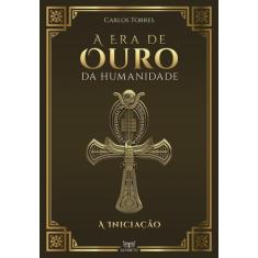 Livro - Era de ouro da humanidade