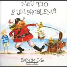 Meu Tio É Um Problema