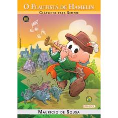 Turma Da Monica - Classicos Para Sempre - O Flautista De Hamelin