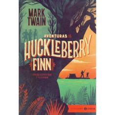 Aventuras de Huckleberry Finn: Edição Comentada e Ilustrada