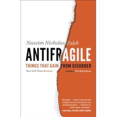 Antifragile: Things That Gain from Disorder: 3