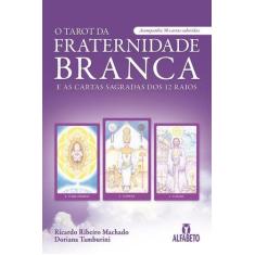 Livro - O tarot da fraternidade branca e as cartas sagradas dos 12 rai