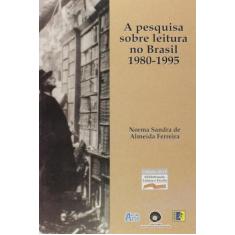 Pesquisa Sobre Leitura No Brasil 1980-1995 - KOMEDI, 3