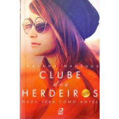 Livro - clube dos herdeiros: nada sera como antes