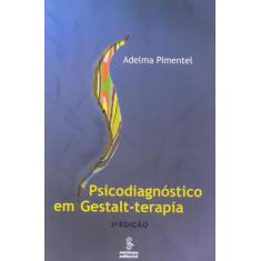 Livro - Psicodiagnóstico Em Gestalt-Terapia