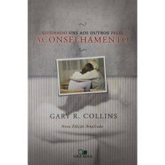 Ajudando Uns Aos Outros Pelo Aconselhamento