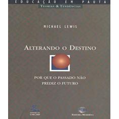 Alterando o destino