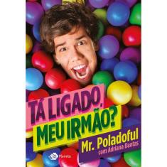 Tá Ligado, Meu Irmão?