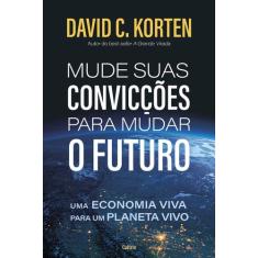 Livro - Mude suas convicções para mudar o futuro