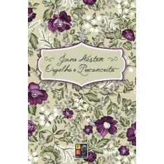 Jane Austen - Orgulho e Preconceito - Ed. Pé da Letra