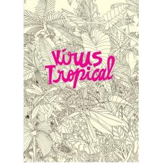Livro - Vírus Tropical