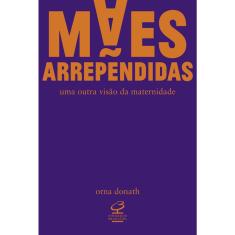 Livro - Mães arrependidas