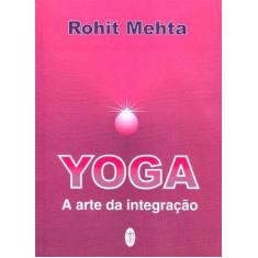 Yoga a Arte da Integração - TEOSOFICA