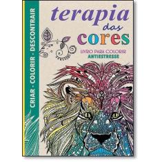 Terapia das cores - Livro para colorir antiestresse - QUEEN BOOKS
