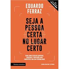 Seja A Pessoa Certa No Lugar Certo