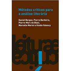 Métodos Críticos Para A Análise Literária - Martins - Martins Fontes