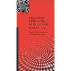 Trajetórias Profissionais De Educadoras Matemáticas