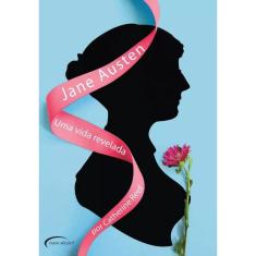 Jane Austen: uma vida revelada Catheirne Reef Editora Novo Século Capa Dura
