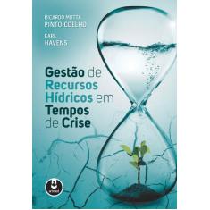 Livro - Gestão de Recursos Hídricos em Tempos de Crise