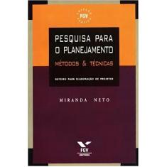 Pesquisa Para o Planejamento: Métodos & Técnicas Sortido - FGV, Sortid