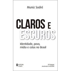 Claros e escuros: Identidade, povo, mídia e cotas no Brasil