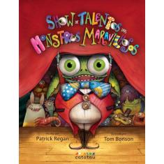 Livro - Show de Talentos dos Monstros Maravilhosos