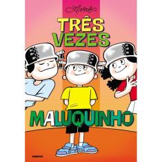 Três vezes Maluquinho 