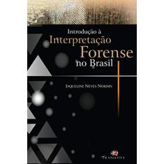Introdução à Interpretação Forense no Brasil