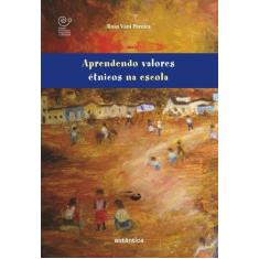 Livro - Aprendendo valores étnicos na escola