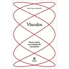 Vínculos: Sexo e Amor na Evolução do Casamento - ODISSEIA EDITORIAL, 3