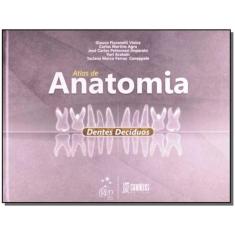 Atlas De Anatomia - Dentes Deciduos