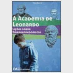A Academia De Leonardo - Lições Sobre Empreendedorismo 1ª Ed.