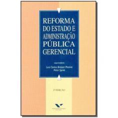 Reforma do Estado e Administração Pública Gerencial - 7ª Edição
