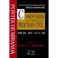 Livro - Comentários ao Código de Processo Civil - Arts. 1.211 a 1.220 - Tomo XVII 