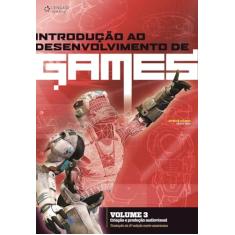 Introdução ao desenvolvimento de games - Volume 3: Criação e produção audiovisual