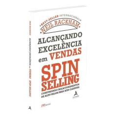 Alcançando Excelência Em Vendas - Spin Selling