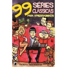 99 séries clássicas de TV para apressadinhos