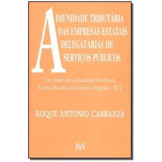 Livro - Imunidade tributária de empresas estatais - 1 ed./2004