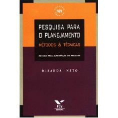 Pesquisa para o planejamento - metodos e tecnicas - FGV