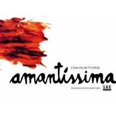 Amantíssima - LER EDITORA(ANTIGA LGE)